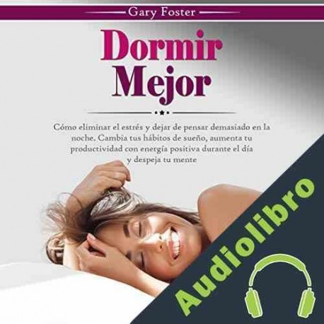 Audiolibro Dormir Mejor Gary Foster