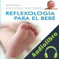 Audiolibro Reflexología para el bebé Nora Marrapodi