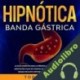 Audiolibro Hipnótica Banda Gástrica Tod Berne