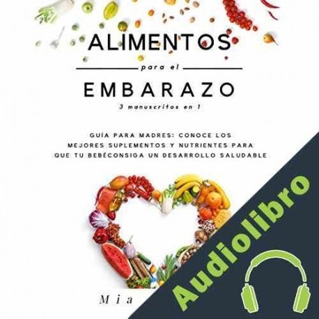 Audiolibro Alimentos para el Embarazo 3 manuscritos en 1 Mia Angels