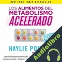 Audiolibro Los alimentos del metabolismo acelerado Haylie Pomroy