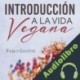 Audiolibro Introducción a la vida vegana Pablo Santos
