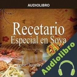 Audiolibro Recetario de soya Juana Zamora
