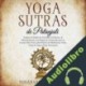Audiolibro Yoga Sutras de Patanjali Yogananda Cristales