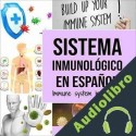 Audiolibro Sistema Inmunológico en Español Charlie Mason