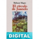 El círculo de Juanelo Baltasar Magro