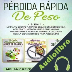 Audiolibro Pérdida Rápida De Peso: 3 En 1 Melany Reyes