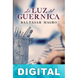 La luz del Guernica Baltasar Magro