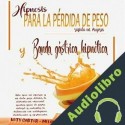 Audiolibro Hipnosis Para La Pérdida De Peso Rápida En Mujeres Y Banda Gástrica Hipnótica Katy Carter