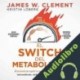 Audiolibro El switch del metabolismo James W. Clement