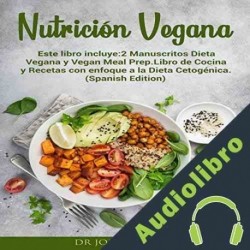 Audiolibro Nutrición Vegana Dr. John Tortora