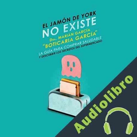 Audiolibro El jamón de York no existe Marian García