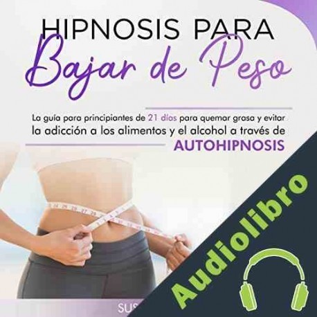 Audiolibro Hipnosis para bajar de peso Susana Parra