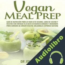 Audiolibro Vegan Meal Prep Dr John Paradox