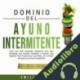 Audiolibro Dominio del Ayuno Intermitente Emilia Valdez