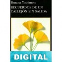 Recuerdos de un callejón sin salida Banana Yoshimoto