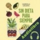 Audiolibro Sin dieta para siempre Gabriela Uriarte