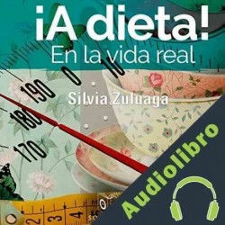 Audiolibro A dieta en la vida real Silvia Zuluaga