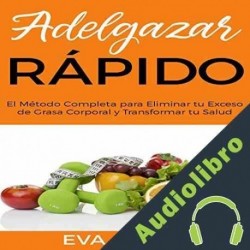 Audiolibro Adelgazar Rápido Eva Arzak