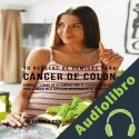 Audiolibro 38 Recetas de Comidas para Cáncer de Colon Joe Correa