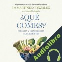 Audiolibro ¿Qué comes? Miguel Ángel Martínez-González