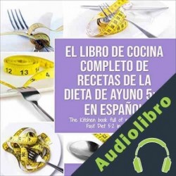 Audiolibro El Libro de Cocina Completo de Recetas de la Dieta de Ayuno 5: 2 Charlie Mason