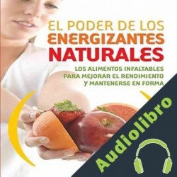 Audiolibro El Poder De Los Energizantes Naturales Zenn