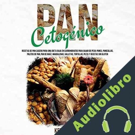 Audiolibro Pan Cetogénico Kelly Ketlis