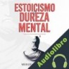 Audiolibro Estoicismo y dureza mental Manuel del Pozo