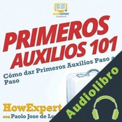 Audiolibro Primeros Auxilios 101 HowExpert