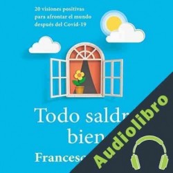Audiolibro Todo saldrá bien Francesc Miralles