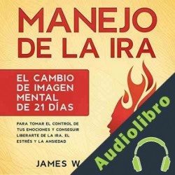 Audiolibro Manejo de la ira James W. Williams