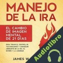 Audiolibro Manejo de la ira James W. Williams