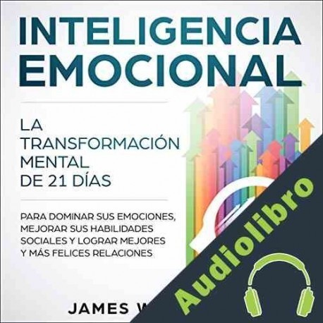 Audiolibro Inteligencia Emocional James W Williams