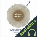 Audiolibro Hábitos atómicos James Clear