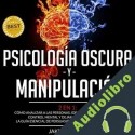 Audiolibro Psicología Oscura y Manipulación - 2 en 1 Jake Goleman