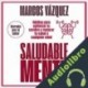 Audiolibro Saludable mente Marcos Vázquez