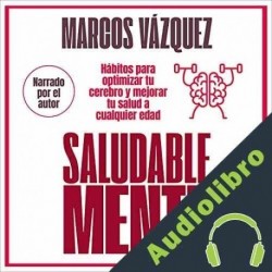 Audiolibro Saludable mente Marcos Vázquez