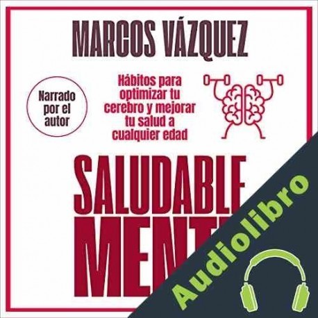 Audiolibro Saludable mente Marcos Vázquez