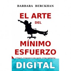 El arte del mínimo esfuerzo Barbara Berckhan