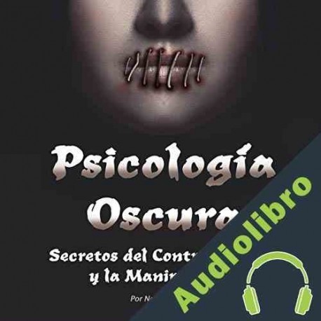 Audiolibro Psicología Oscura Norton Ravin