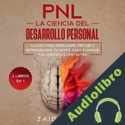 Audiolibro PNL La Ciencia del Desarrollo Personal Zaid Asher