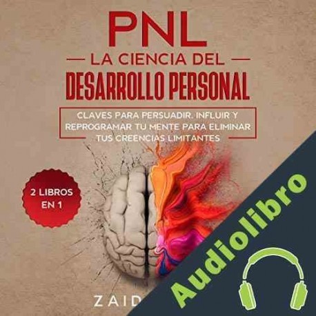 Audiolibro PNL La Ciencia del Desarrollo Personal Zaid Asher