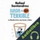Audiolibro Nada es tan terrible Rafael Santandreu