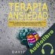 Audiolibro Terapia de ansiedad David Reyes