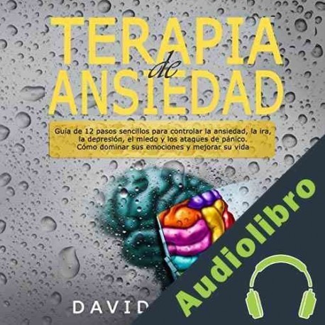 Audiolibro Terapia de ansiedad David Reyes