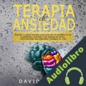 Audiolibro Terapia de ansiedad David Reyes