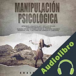 Audiolibro Manipulación Psicológica Craig Crowe