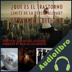 Audiolibro ¿Qué es el Trastorno límite de la Personalidad? John-Michael Kuczynski