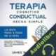 Audiolibro Terapia cognitivo conductual James W. Williams